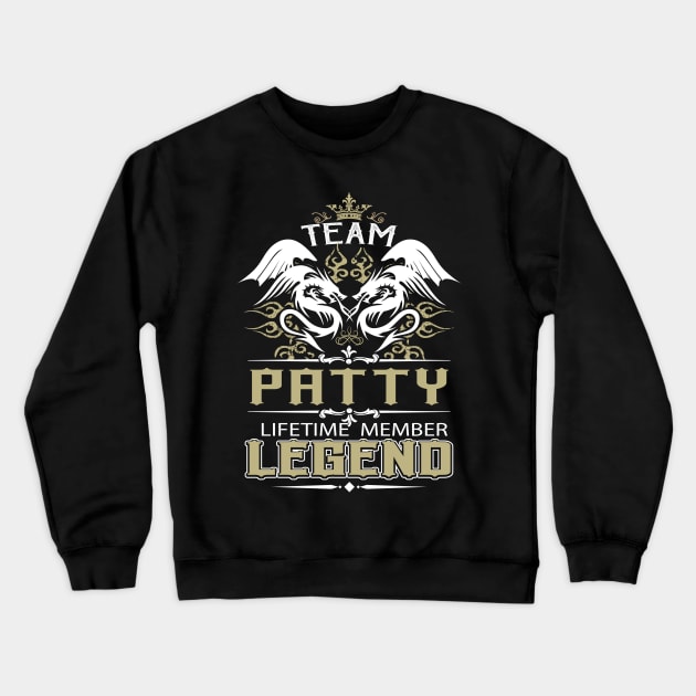 Patty Name T Shirt -  Team Patty Lifetime Member Legend Name Gift Item Tee Crewneck Sweatshirt by yalytkinyq
